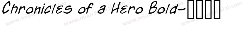 Chronicles of a Hero Bold字体转换